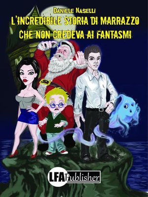 cover image of L'incredibile storia di Marrazzo che non credeva ai fantasmi